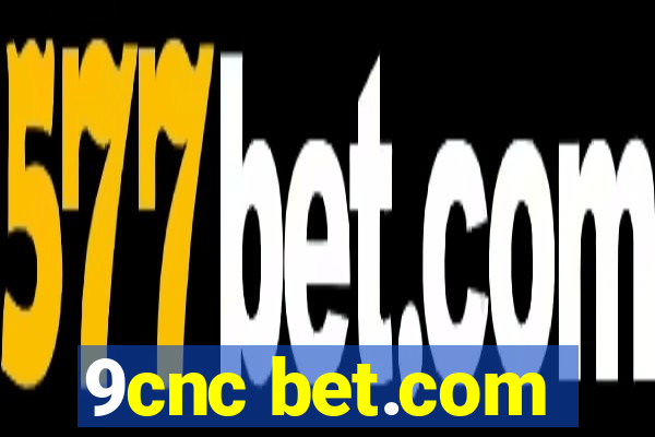 9cnc bet.com